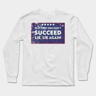 If At First Long Sleeve T-Shirt
